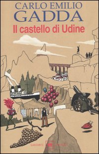 Libro castello di Udine di Carlo Emilio Gadda - ean 9788811669609 - Garzanti