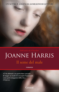 Libro seme del male di Joanne Harris - ean 9788811670254 - Garzanti