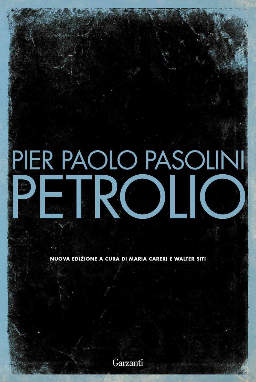 Libro Petrolio di Pier Paolo Pasolini - ean 9788811673316 - Garzanti