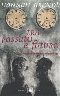 Libro Tra passato e futuro di Hannah Arendt - ean 9788811674627 - Garzanti
