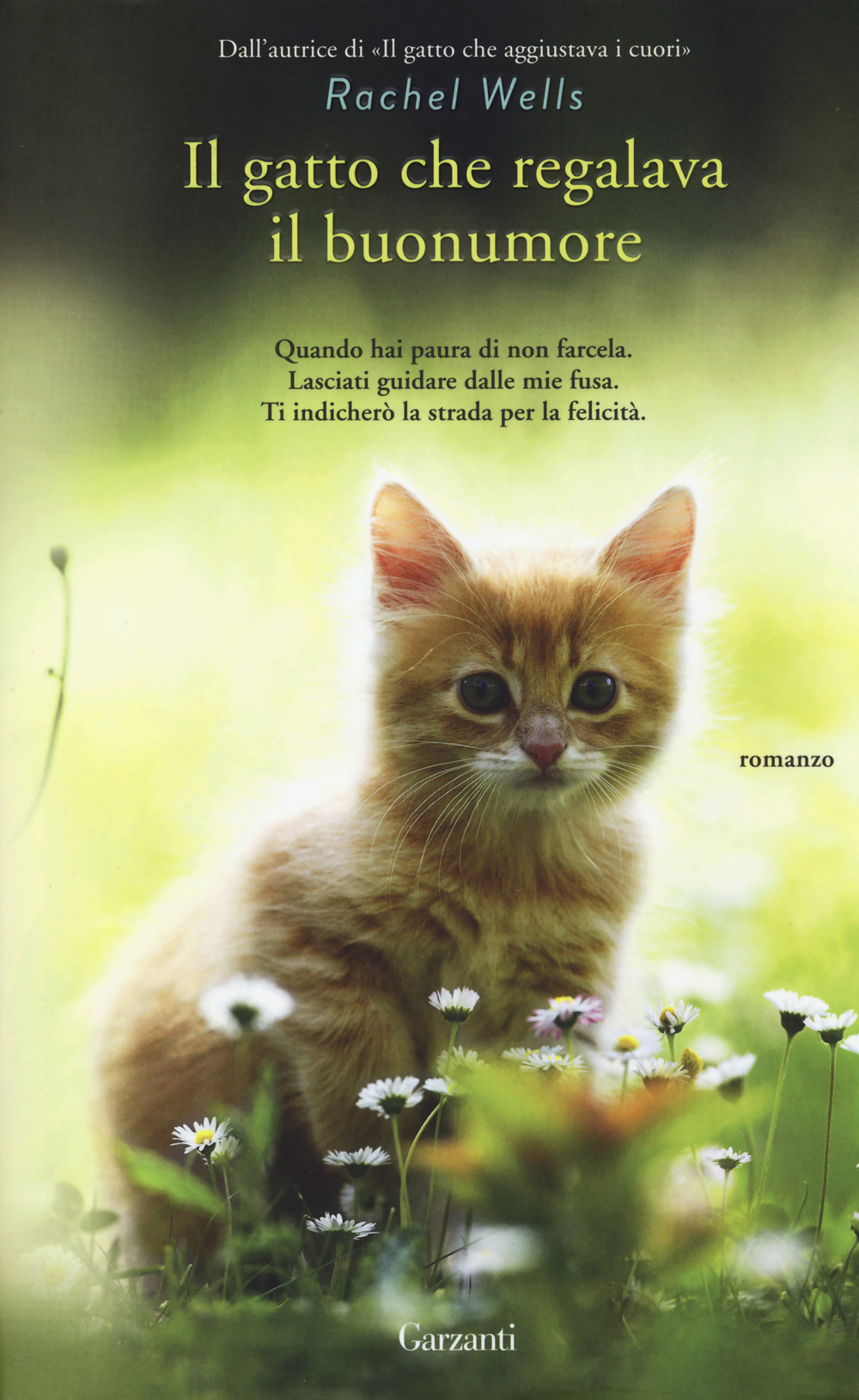 Libro gatto che regalava il buonumore di Rachel Wells - ean 9788811675792 - Garzanti