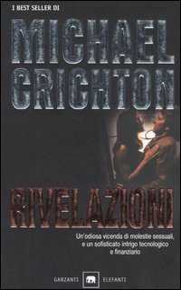 Libro Rivelazioni di Michael Crichton - ean 9788811678229 - Garzanti