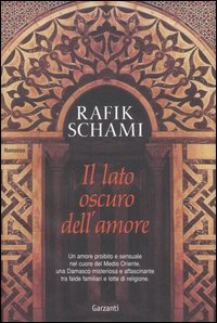 Libro lato oscuro dell'amore di Rafik Schami - ean 9788811678571 - Garzanti