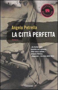 Libro città perfetta di Angelo Petrella - ean 9788811679738 - Garzanti