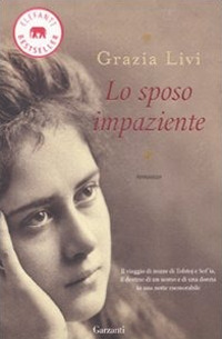 Libro sposo impaziente di Grazia Livi - ean 9788811679981 - Garzanti