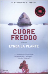 Libro Cuore freddo di Lynda La Plante - ean 9788811681007 - Garzanti