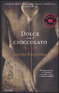 Libro Dolce come il cioccolato di Laura Esquivel - ean 9788811681083 - Garzanti