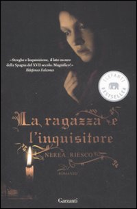 Libro ragazza e l'inquisitore di Nerea Riesco - ean 9788811681250 - Garzanti