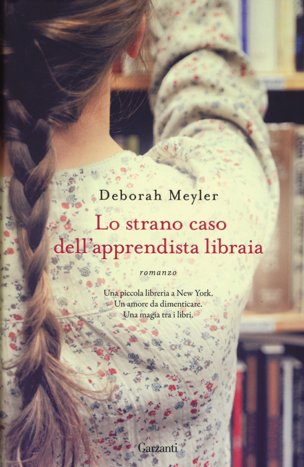 Libro strano caso dell'apprendista libraia di Deborah Meyler - ean 9788811682448 - Garzanti