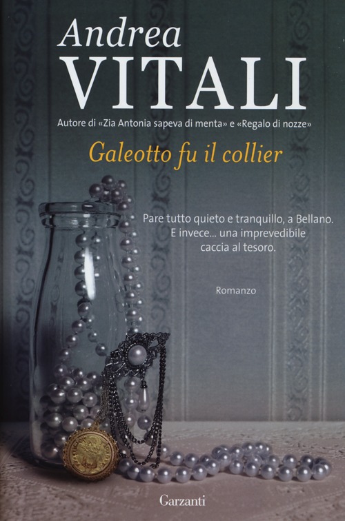 Libro Galeotto fu il collier di Andrea Vitali - ean 9788811684640 - Garzanti