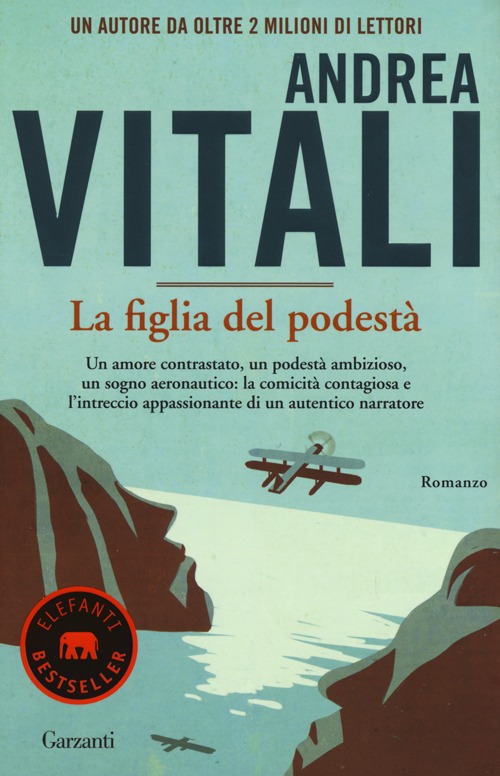 Libro figlia del podestà di Andrea Vitali - ean 9788811684725 - Garzanti