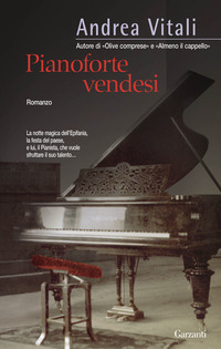 Libro Pianoforte vendesi di Andrea Vitali - ean 9788811686057 - Garzanti