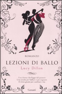 Libro Lezioni di ballo di Lucy Dillon - ean 9788811686422 - Garzanti