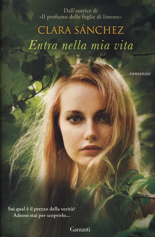 Libro Entra nella mia vita di Clara Sánchez - ean 9788811686996 - Garzanti