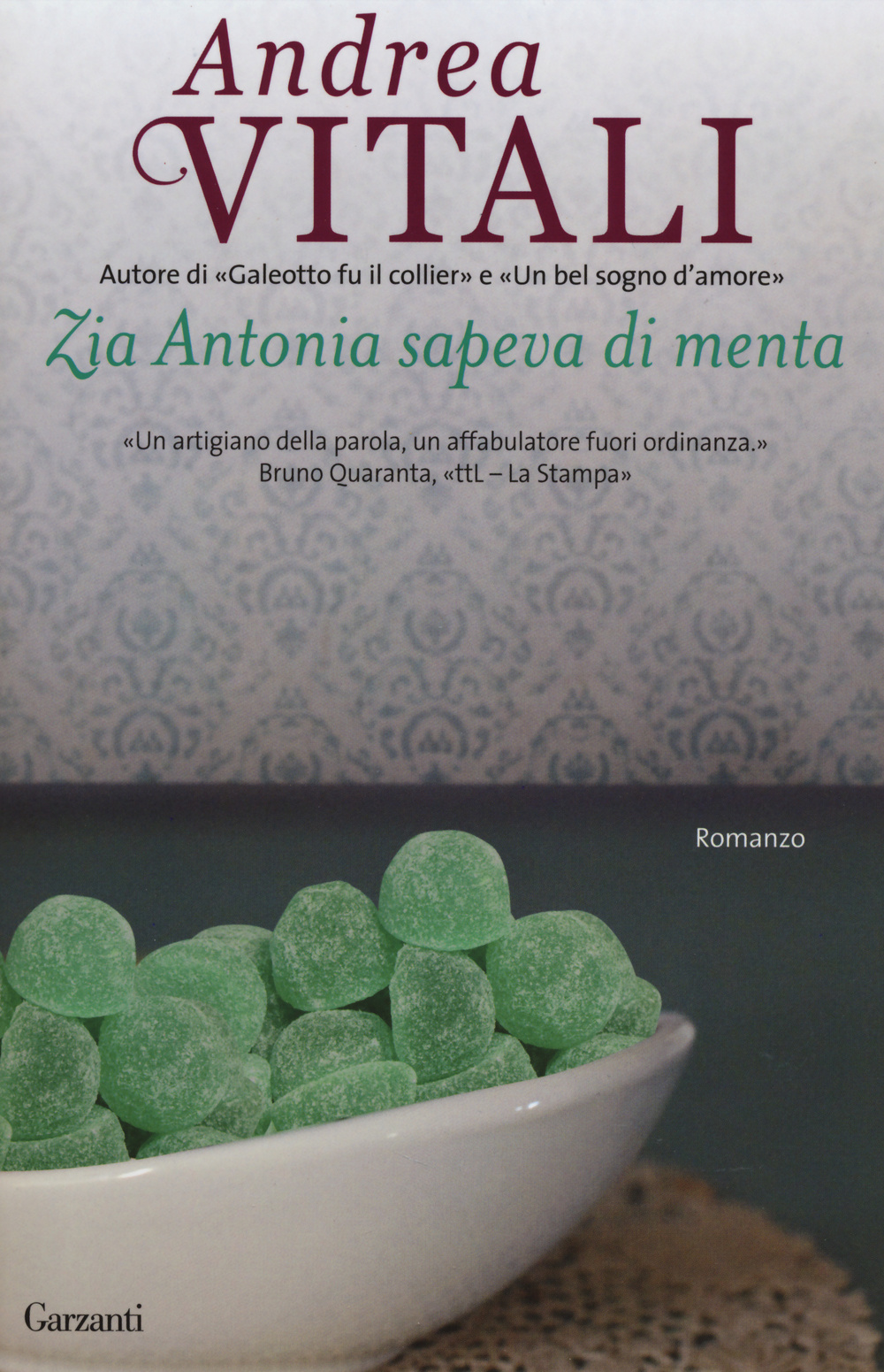 Libro Zia Antonia sapeva di menta di Andrea Vitali - ean 9788811687030 - Garzanti