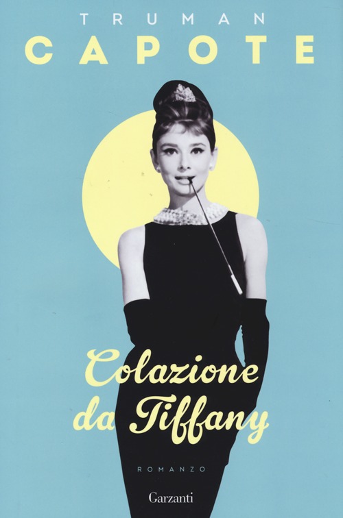 Libro Colazione da Tiffany di Truman Capote - ean 9788811687252 - Garzanti