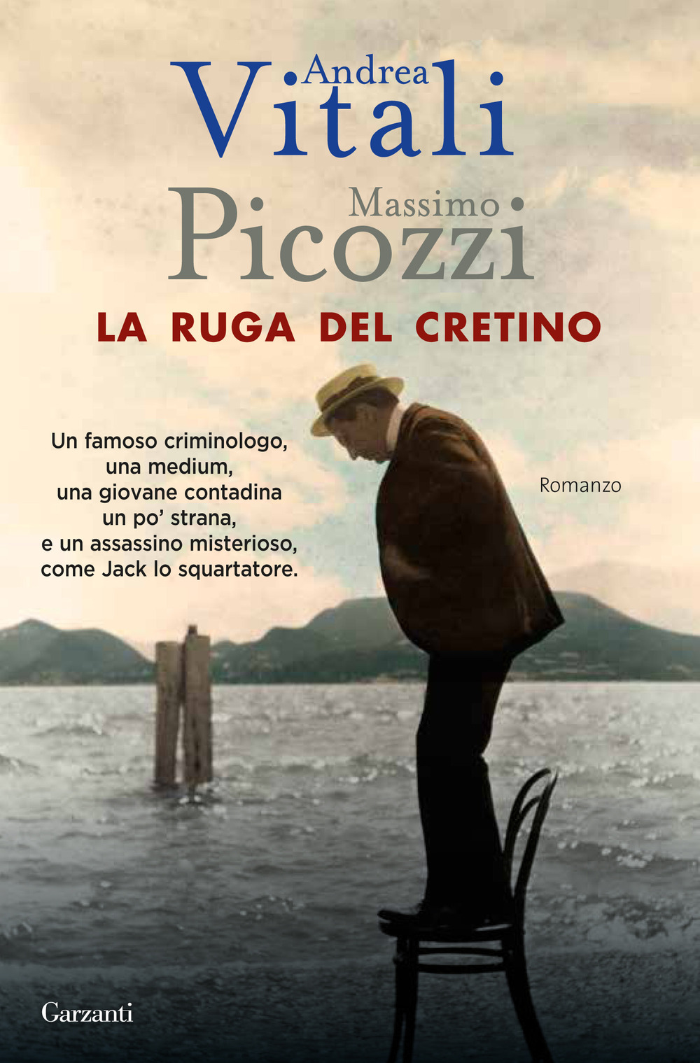 Libro ruga del cretino di Andrea Vitali; Massimo Picozzi - ean 9788811688785 - Garzanti