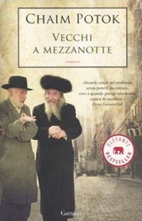 Libro Vecchi a mezzanotte di Chaim Potok - ean 9788811694144 - Garzanti