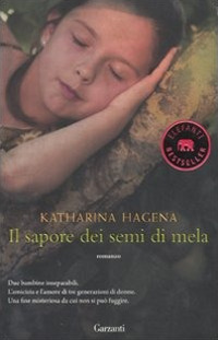 Libro sapore dei semi di mela di Katharina Hagena - ean 9788811694403 - Garzanti