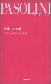 Libro Scritti corsari di Pier Paolo Pasolini - ean 9788811697053 - Garzanti