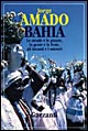 Libro Bahia di Jorge Amado - ean 9788811709039 - Garzanti