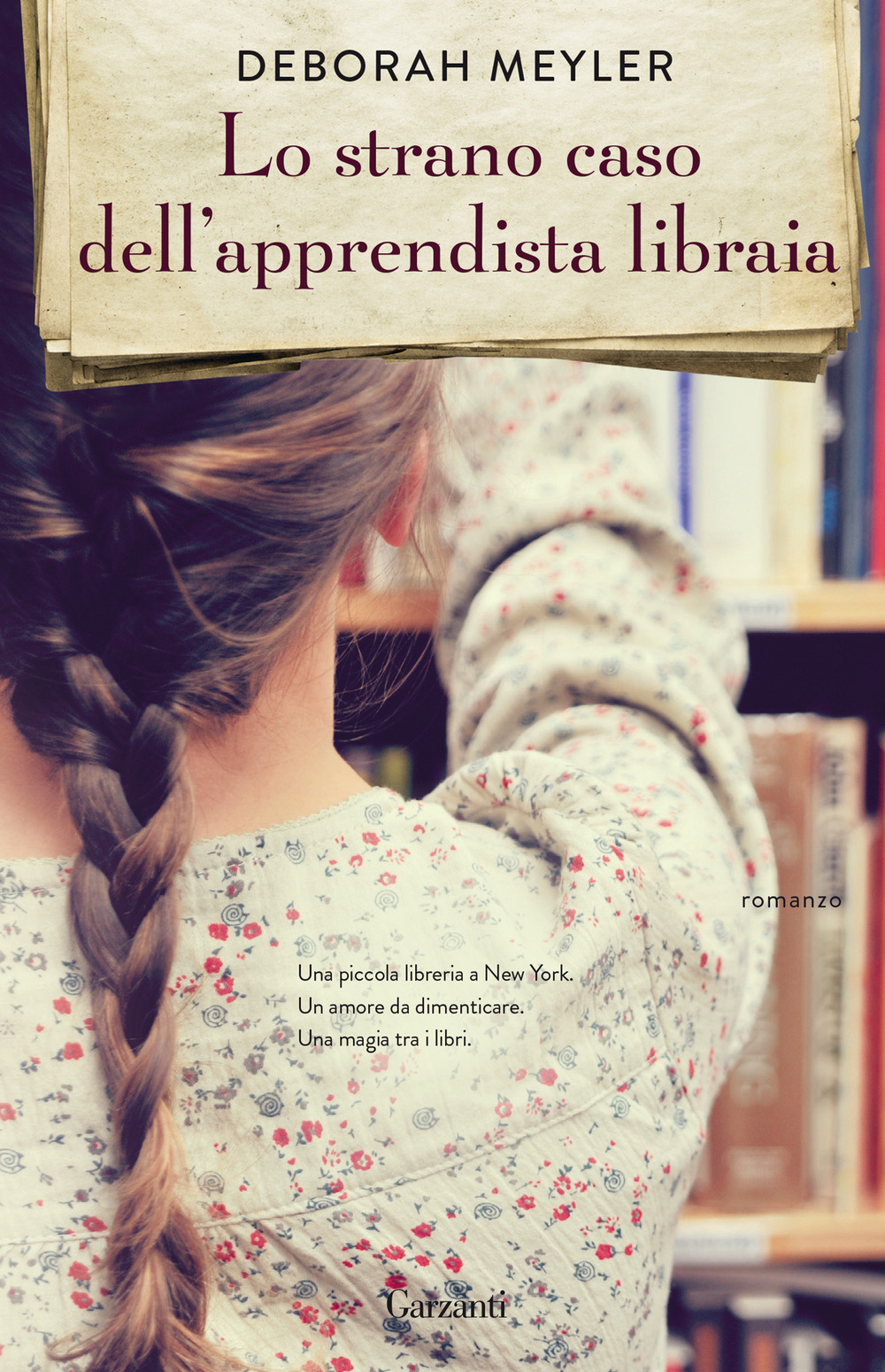 Libro strano caso dell'apprendista libraia di Deborah Meyler - ean 9788811813828 - Garzanti