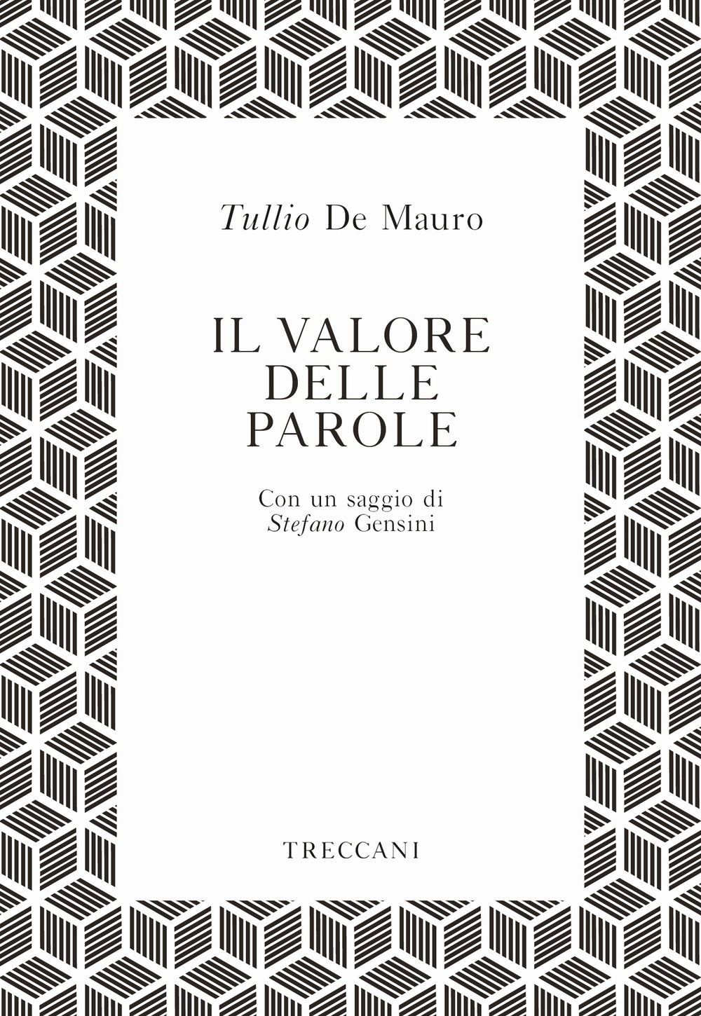 Libro valore delle parole di Tullio De Mauro - ean 9788812007387 - Treccani