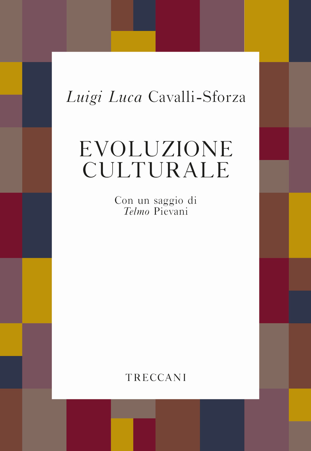 Libro Evoluzione culturale di Luigi Luca Cavalli-Sforza - ean 9788812007400 - Treccani