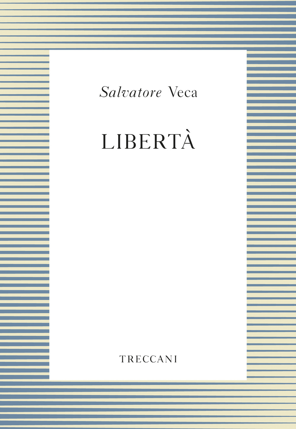 Libro Libertà di Salvatore Veca - ean 9788812007509 - Treccani