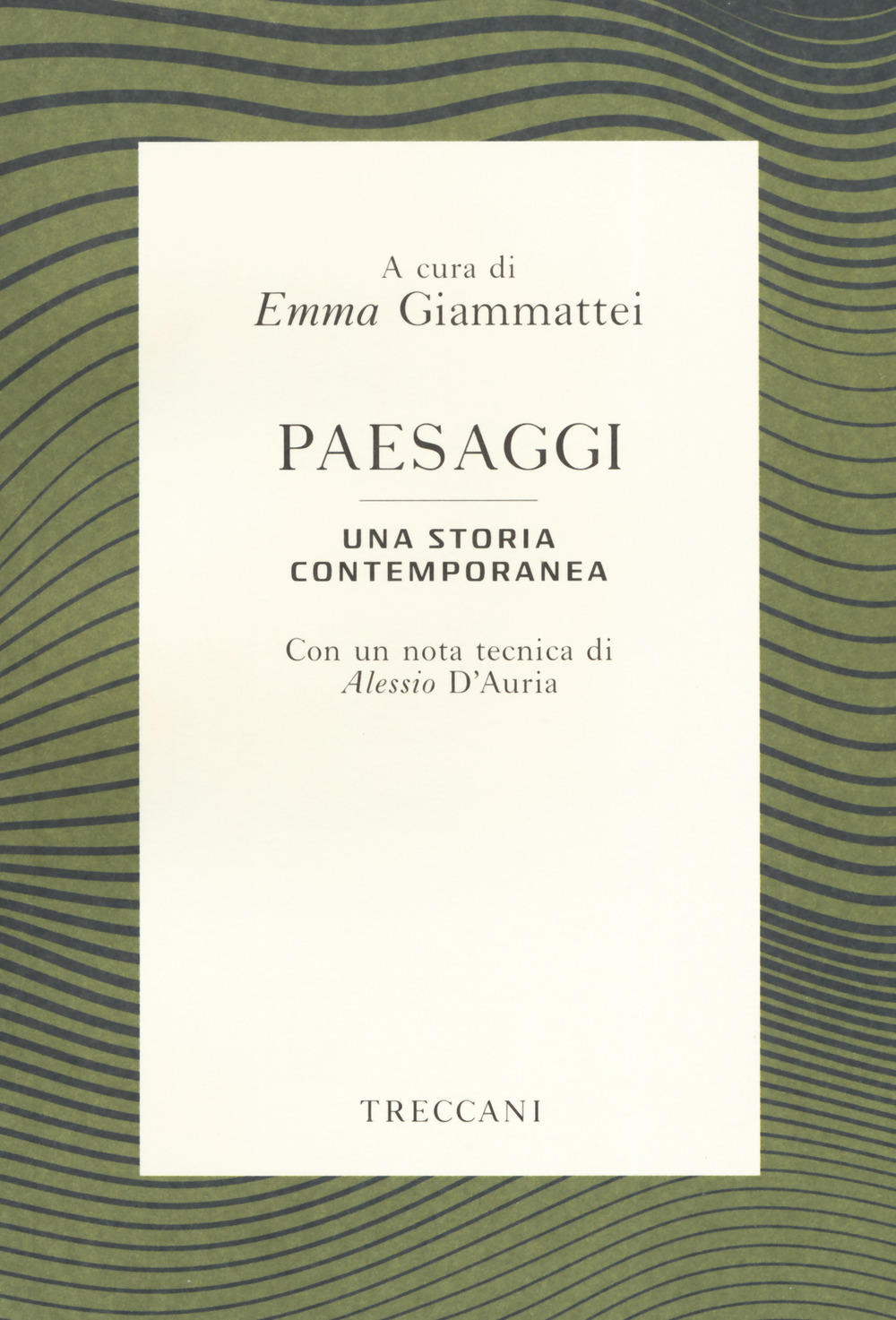 Libro Paesaggi. Una storia contemporanea di  - ean 9788812007530 - Treccani