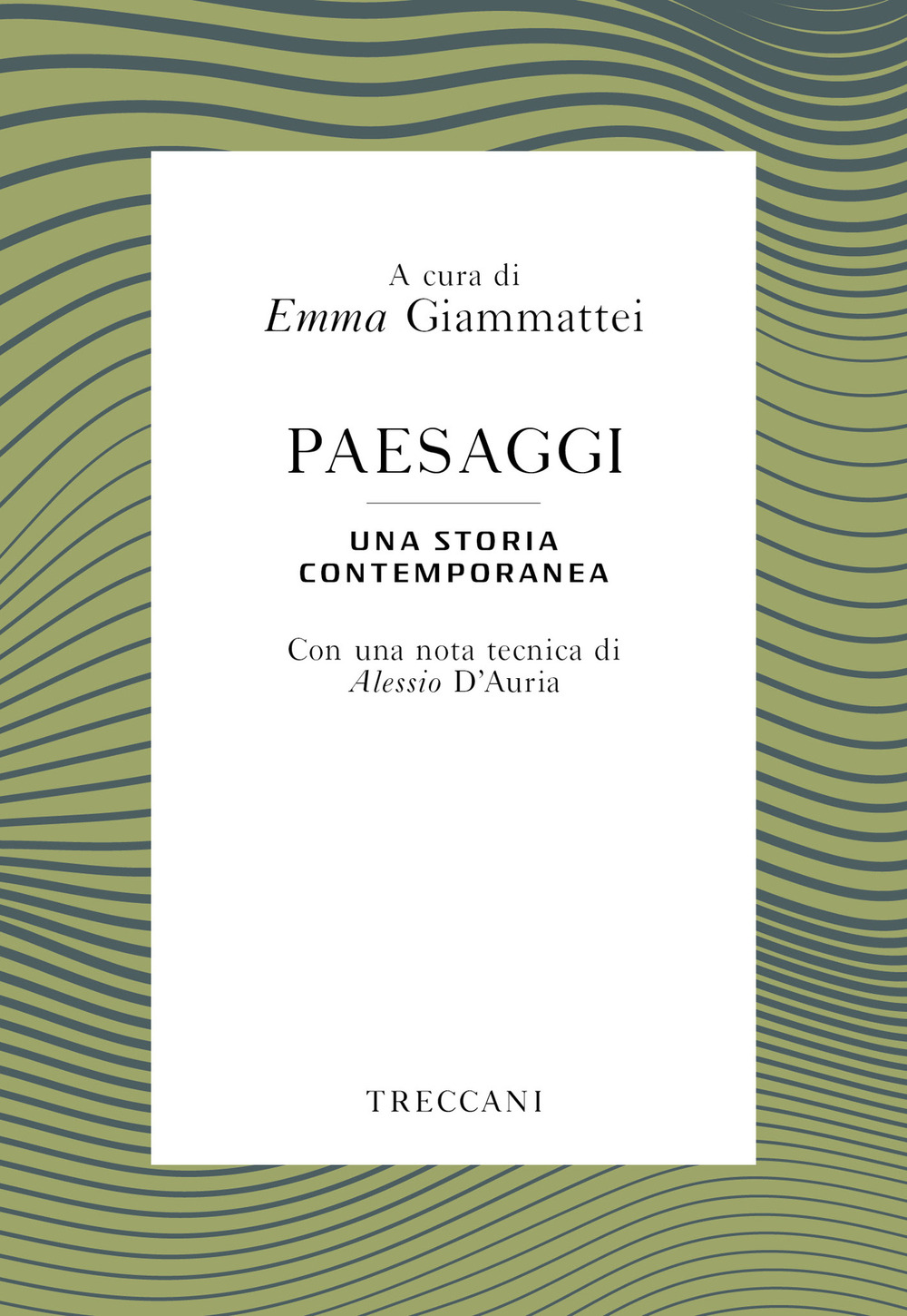 Libro Paesaggi. Una storia contemporanea di  - ean 9788812008186 - Treccani