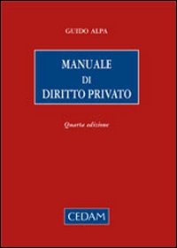 Libro Manuale di diritto privato di Guido Alpa - ean 9788813264468 - CEDAM