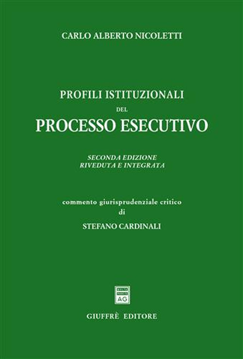 Libro Profili istituzionali del processo esecutivo di Carlo Alberto Nicoletti; Stefano Cardinali - ean 9788814085291 - Giuffrè