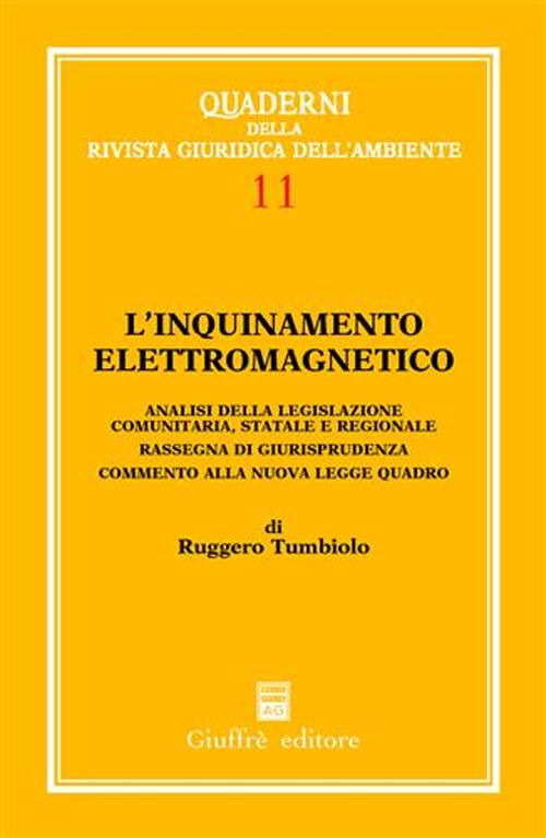 Libro inquinamento elettromagnetico. Analisi della legislazione comunitaria