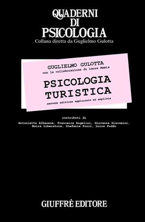 Libro Psicologia turistica di Guglielmo Gulotta - ean 9788814104381 - Giuffrè
