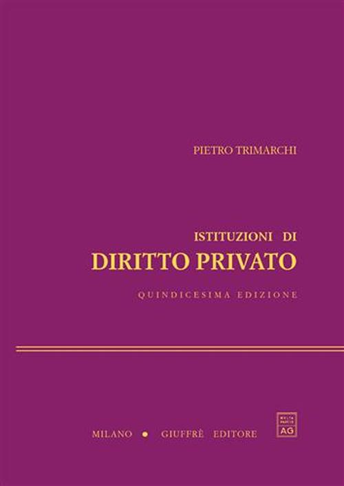 Libro Istituzioni di diritto privato di Pietro Trimarchi - ean 9788814104985 - Giuffrè