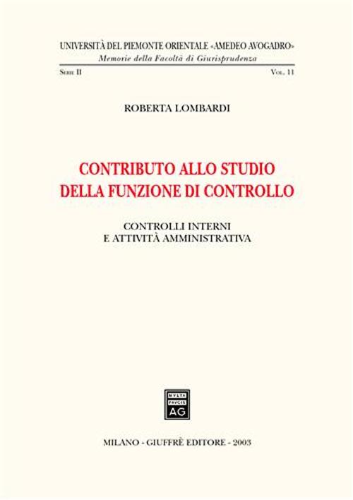 Libro Contributo allo studio della funzione di controllo. Controlli interni e attività amministrativa di Roberta Lombardi - ean 9788814107412 - Giuffrè