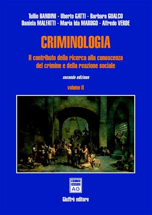 Libro Criminologia. Il contributo della ricerca alla conoscenza del crimine e della reazione sociale di  - ean 9788814108631 - Giuffrè