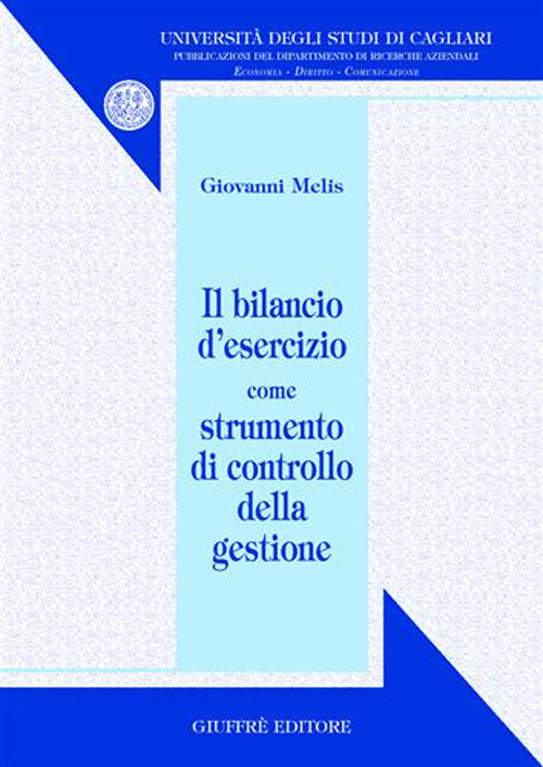 Libro bilancio d'esercizio come strumento di controllo della gestione di Giovanni Melis - ean 9788814109225 - Giuffrè