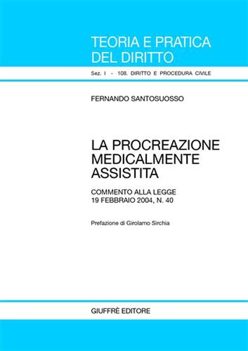 Libro procreazione medicalmente assistita. Commento alla Legge 19 febbraio 2004