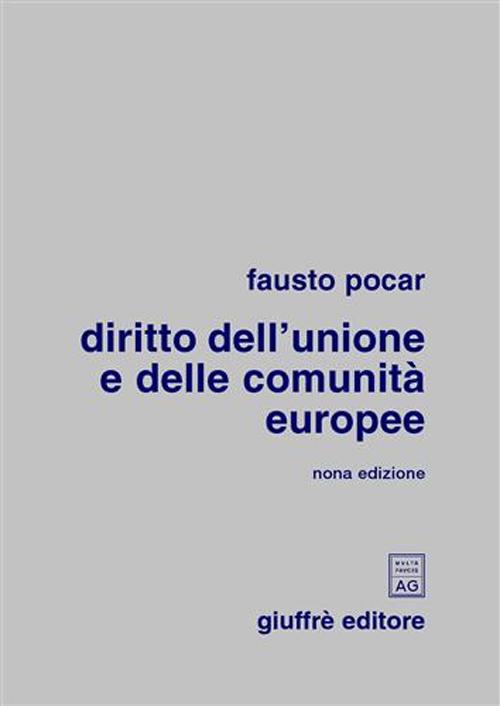 Libro Diritto dell'Unione e delle Comunità europee di Fausto Pocar - ean 9788814113826 - Giuffrè