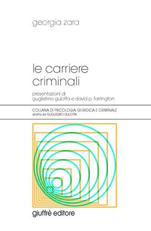 Libro carriere criminali di Georgia Zara - ean 9788814115073 - Giuffrè