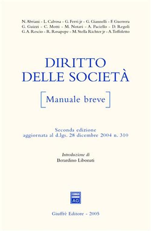 Libro Diritto delle società. Manuale breve. Aggiornato al D.Lgs. 28 dicembre 2004 n. 310 di  - ean 9788814116537 - Giuffrè