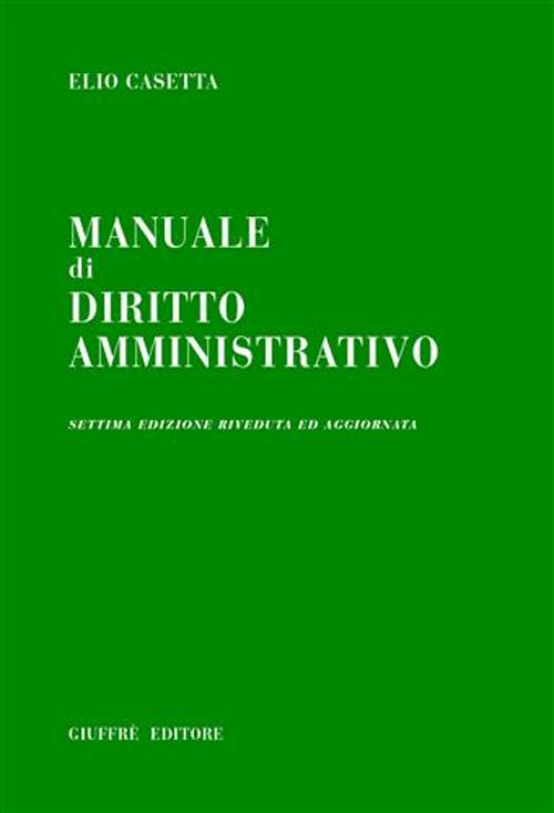 Libro Manuale di diritto amministrativo di Elio Casetta - ean 9788814121449 - Giuffrè