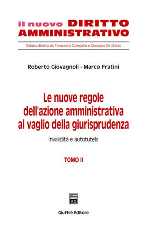 Libro nuove regole dell'azione amministrativa al vaglio della giurisprudenza di Roberto Giovagnoli; Marco Fratini - ean 9788814128035 - Giuffrè