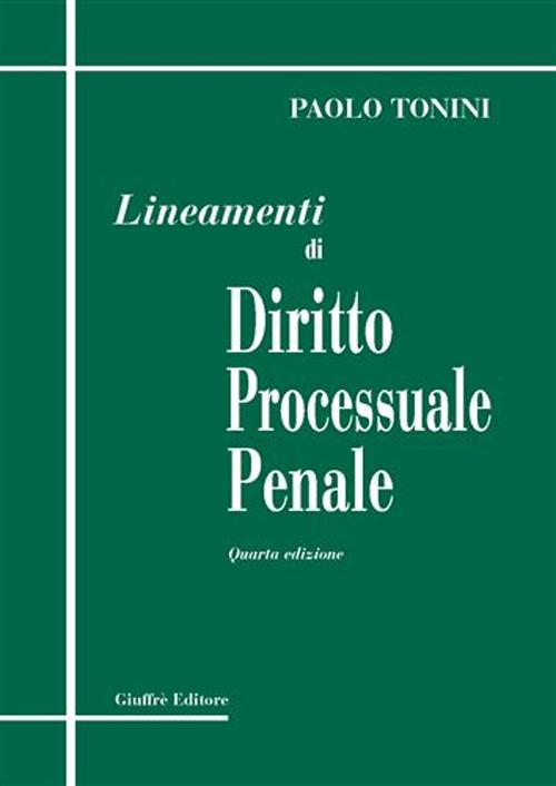 Libro Lineamenti di diritto processuale penale di Paolo Tonini - ean 9788814131578 - Giuffrè