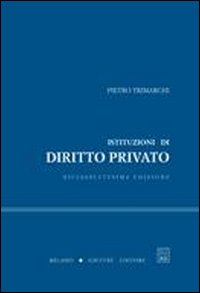 Libro Istituzioni di diritto privato di Pietro Trimarchi - ean 9788814135828 - Giuffrè