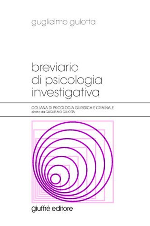 Libro Breviario di psicologia investigativa di Guglielmo Gulotta - ean 9788814137716 - Giuffrè