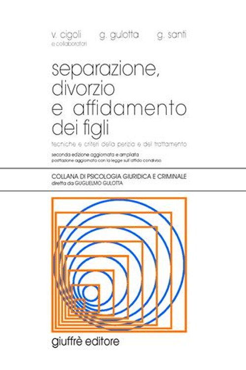 Libro Separazione divorzio e affidamento dei figli di  - ean 9788814137877 - Giuffrè