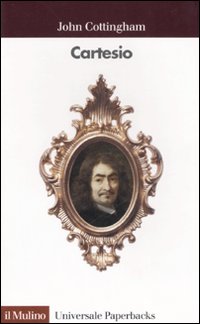 Libro Cartesio di John Cottingham - ean 9788815029485 - Il Mulino